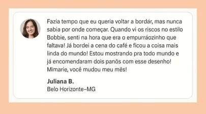 Depoimento de Juliana B., de Belo Horizonte, sobre voltar a bordar